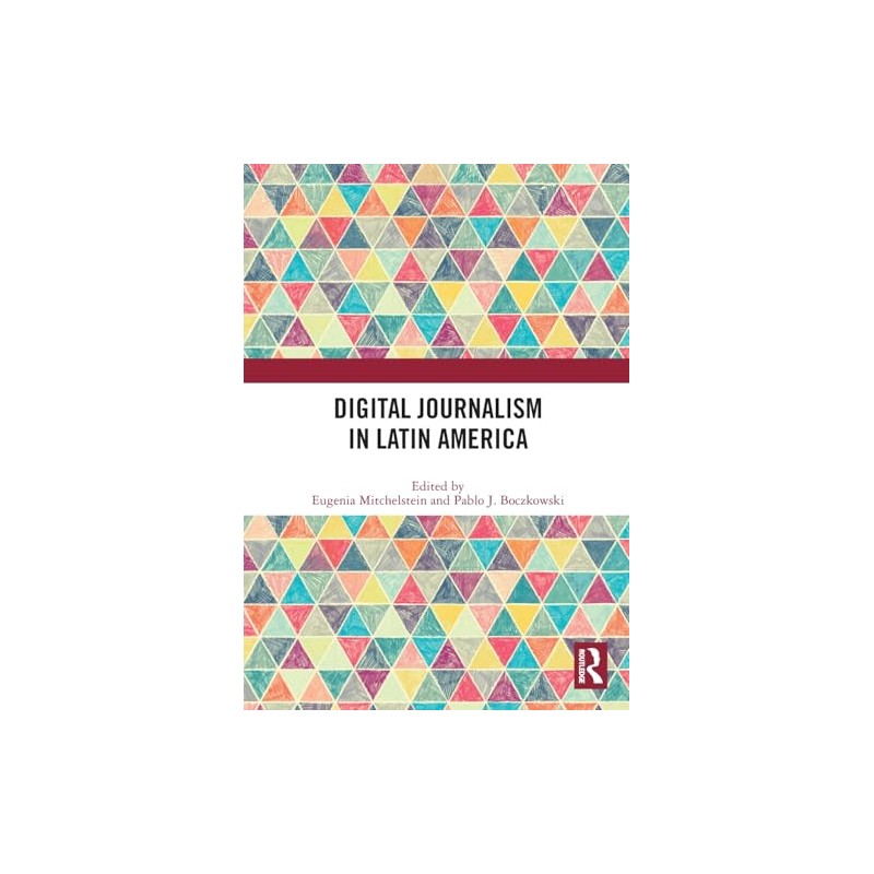Digital Journalism in Latin America