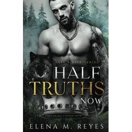 Half Truths: Now (Fate's Bite, Band 4)