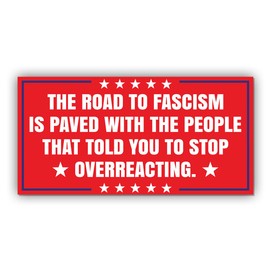 Magnet Sticker The Road to Fascism Magnetic Anti Funny Leftist Feminist Social Justice Human Rights Red Magnet for Bumper, Refrigerator, Cruise Door, Car, Truck 7.5x3.75in