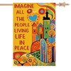 IMAGINE ALL THE PEOPLE LIVING LIFE IN PEACE Garden Flag