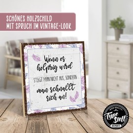 TypeStoff Wooden Sign with Saying - Bumpy - Vintage Look with Quote as Gift and Decoration on the Theme of Tshakka, Perseverance and Perseverance - HS-01258