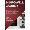 Mikrowell Zauber: D'Kachkonscht vun der Schnelligkeet