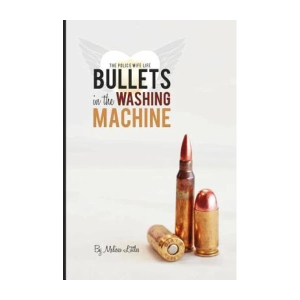 Bullets In The Washing Machine