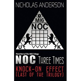 NOC Three Times: Knock-On Effect (Last of the Trilogy) (Noc Trilogy)