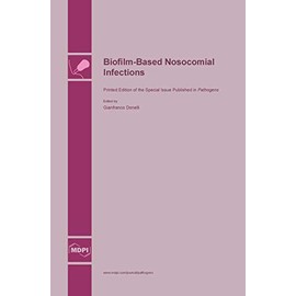 Biofilm-Based Nosocomial Infections