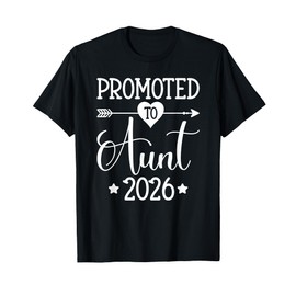 Promoted To Aunt 2026 Auntie Pregnancy Announcement T-Shirt