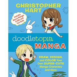 Doodletopia Manga: Draw, Design, and Color Your Own Super-Cute Manga Characters and More