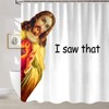 Funny Jesus Shower Curtain Set, Fun I Saw That Jesus