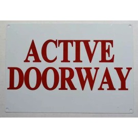 BUILDINGSINGS.COM Active Doorway Sign (White, Aluminium 7x10-Rust Free) ref1020-REF24-