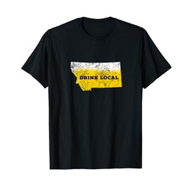 Drink Local | Montana Craft Beer Lover T-Shirt