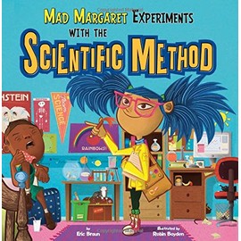 Mad Margaret Experiments with the Scientific Method (In the Science Lab)