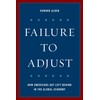 Failure to Adjust: How Americans Got Left Behind in the