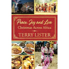 Peace, Joy and Love: Christmas in Africa: (B&W Version)