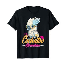Cockatoo Grandma Bird lover Parrot Women Cockatoo Granny T-Shirt