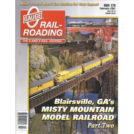 O Gauge Rail-Roading Magazine (Run 178 - February 2001 - Blairsville, GA's Misty Mountain Model Railroad, Part 2)