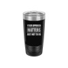 Rogue River Tactical Funny Your Opinion Matters Just Not To