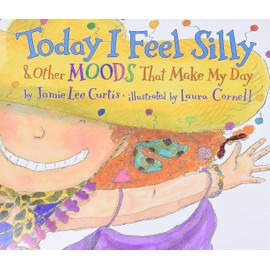 Today I Feel Silly & Other Moods That Make My Day