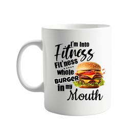 signkitsuk I'm Into Fitness,Fit Ness Whole Burger in My Mouth Gym Lover Joke – Funny Coffee Cup for Workout Enthusiasts, Foodies & Fitness Buffs – Great for Home, Office, or Gag Gift
