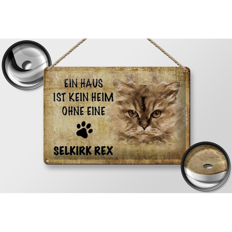 FEMER Blechschild Spruch 30x20cm Selkirk Rex Katze ohne kein Heim