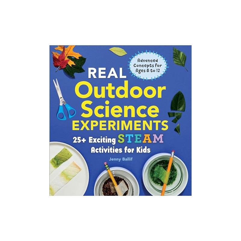 Real Outdoor Science Experiments (Real Science Experiments)