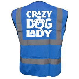 Crazy Dog Lady Blue Hi Vis Viz Safety Vest Waistcoat, Reflective High Visibility Work Wear, Events, XXXLarge