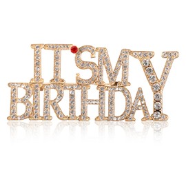 It's My Birthday Pin, Rhinestones Happy Birthday Badge for Women Girls Glamorous Cute Brooch Metal Shiny Lapel Badge for Celebrations Gifts Party Decorations - Gold (Gold)