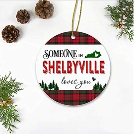 Christmas Ornaments 2023 Custom City, State - Someone in Shelbyville Kentucky State Love You - Long Distance Relationships Gifts for Family and Friend - Keepsake Xmas Ornaments Plastic 3 Inches