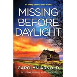 Missing Before Daylight: An utterly gripping crime thriller
