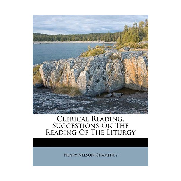 Clerical Reading, Suggestions On The Reading Of The Liturgy