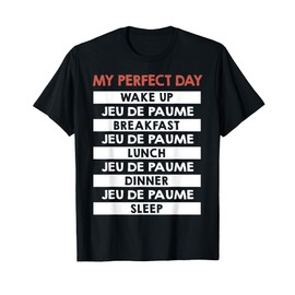 Jeu de paume My Perfect Day Player Day Routine T-Shirt