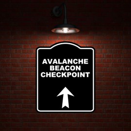 AVALANCHE BEACON CHECKPOINT Black Sign Arrow Up Aluminum Composite Sign 20 x 24 inches
