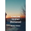 SOMEONE TO STAY (Romance)