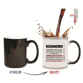 Funny RESEARCHER Gift Idea for College Students Coworkers Friends Work Humor Saying 11oz 15oz Color Changing Mug
