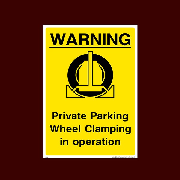Private Parking Wheel Clamping in Operation Plastic Sign (P33) -