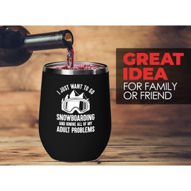 Snowboard Black Wine Tumbler 12oz - i just want - Ski Snowboard Goggles Snowboarder Skiing Snowboarding Gift Skiers Hiking Mountain Snowboareing