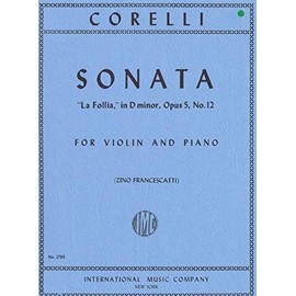 Sonata "La Follia," Opus 5, No. 12 (FRANCESCATTI, Zino) for Violin and Piano IMC 2789