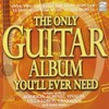 The Only Guitar Album You'll Ever Need