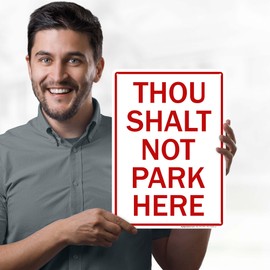 Thou Shalt Not Park Here Sign, (MS-274932) 10x14 Inches, Rust Free .040 Aluminum, Fade Resistant, Made in USA by My Sign Center