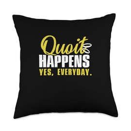 Quoit Happens Everyday Funny Quoit Game Ring Toss Enthusiast Throw Pillow