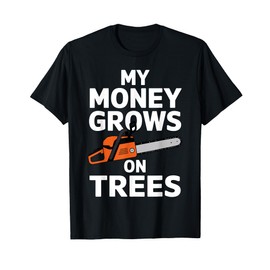 Funny Lumberjack Art Men Women Chainsaw Tree Logger Arborist T-Shirt