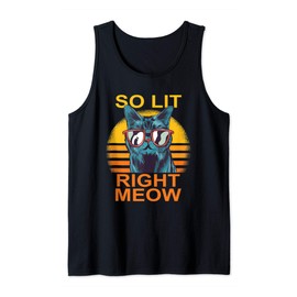 So Lit Right Meow EDM Techno DJ Rave Party Festival Cat Tank Top