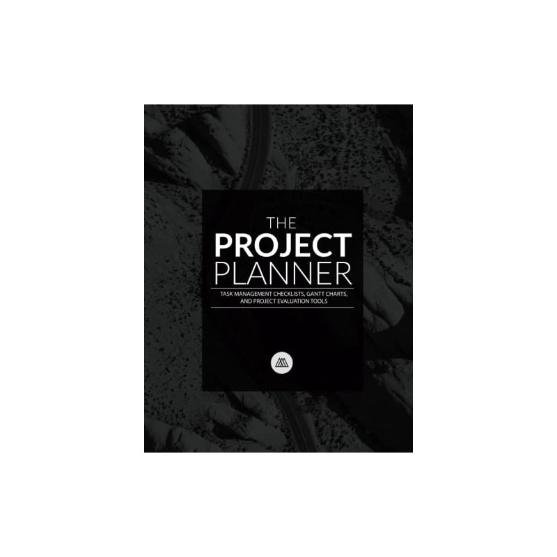 The Project Planner: Task Management Checklists, Gantt Charts, and Project