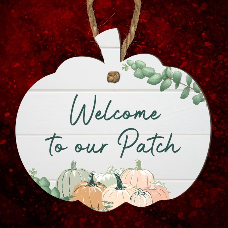 Welcome to Our Patch Hanging Pumpkin Plaque | Rustic Fall-Themed