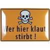 Tin Sign 20 x 30 cm Domed Wer hier klaut