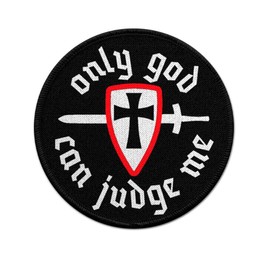 Copytec Patch Only God Can Judge Me Knight Crusader God Justice #38530