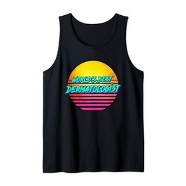 World's Best Dermatologist - Funny Dermatology Tank Top