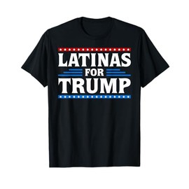 Latinas For Trump 2024 Election Vote Latina Women Republican T-Shirt