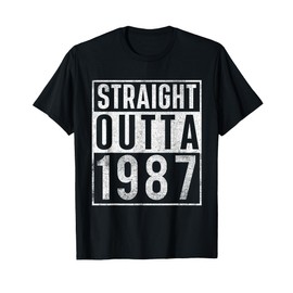 Straight Outta 1987 Year Of Birth Birthday T-Shirt