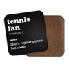Tennis Fan Square Coaster - Dictionary Regular But Cooler Sport