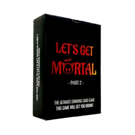 Let's Get Mortal Drinking Game - The Ultimate Drinking Card Game With A Modern Twist On Ring Of Fire. Freshers, Uni Students, Pre-Drinks, Hen/Stag Nights, Parties & More! (Part 2)